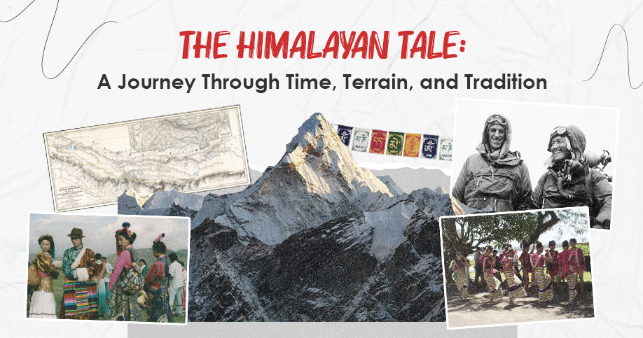 The Himalayan Tale: A Journey Through Time, Terrain, and Tradition