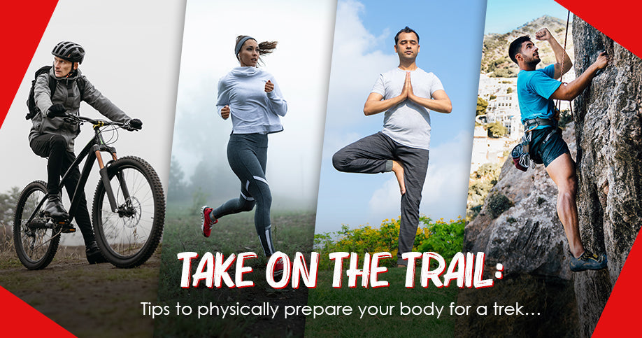 Take on the trail: Tips on physically preparing your body for a trek